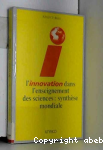 L'innovation dans l'ensiegenement des sciences : synthese mondiale