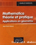 Mathematica, théorie et pratique