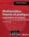 Mathematica, théorie et pratique