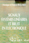 Signaux, systèmes linéaires et bruit en électronique