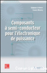 Composants à semi-conducteur pour l'électronique de puissance