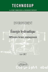 environnement énergie hydraulique différentes formes aménagements