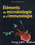 Éléments de microbiologie et d'immunologie