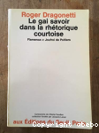 Le Gai savoir dans la rhétorique courtoise