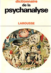 Dictionnaire abrégé, comparatif et critique des notions principales de la psychanalyse