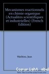 Mécanismes réactionnels en chimie organique