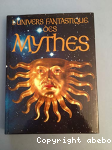 L'univers fantastique des Myths