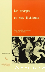 Le Corps et ses fictions